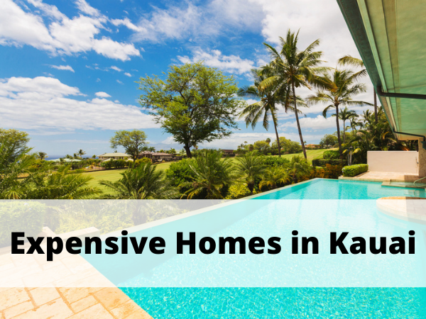 expensive homes in kauai