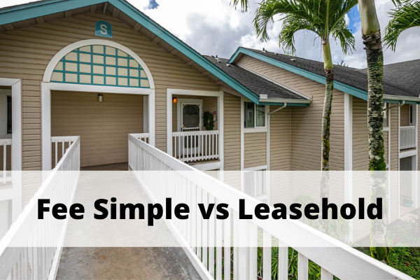 fee-simple-vs-leasehold-hawaii-explanation